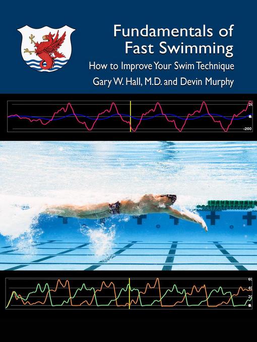 Title details for Fundamentals of Fast Swimming by Gary W. Hall, M.D., OLY - Available
